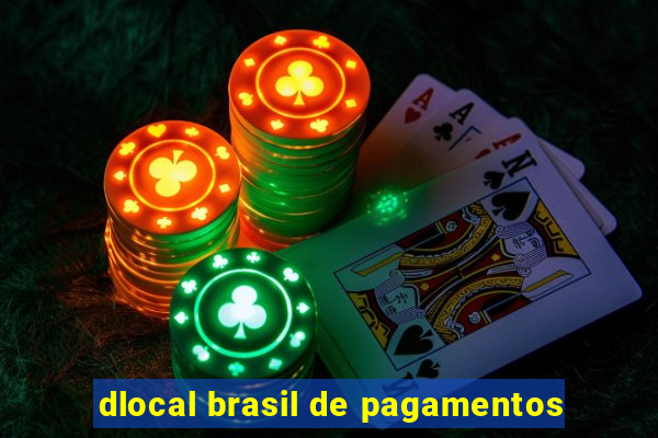 dlocal brasil de pagamentos